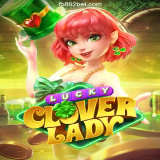 Unveiling LuckyCloverLady: A Premier Experience on 882bet.com Platform